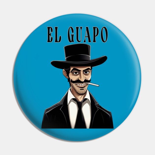 El Guapo Pin by Moulezitouna