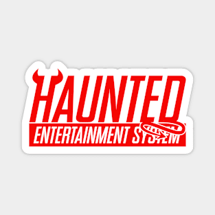 HAUNTED Entertainment System Magnet