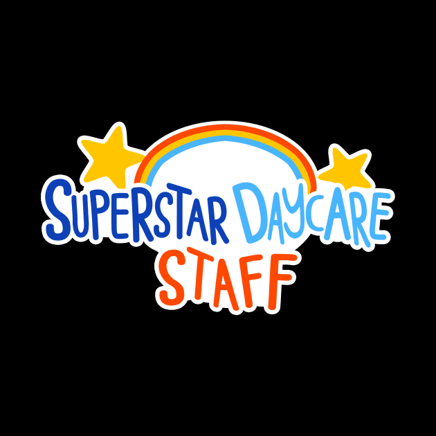 Superstar Daycare Staff by eggdough