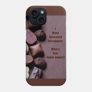 Chocolate and humorous quote Phone Case