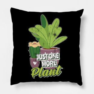 Just one more plant Pillow