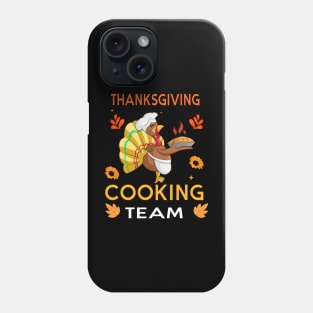 Thanksgiving Cooking Team Phone Case