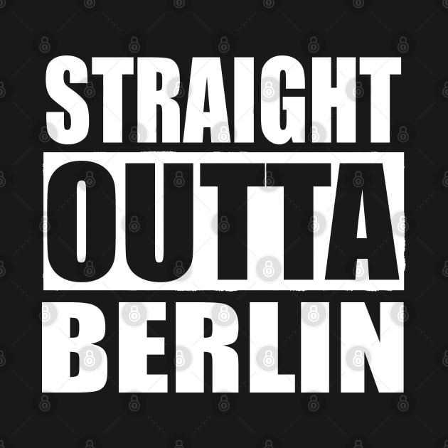 STRAIGHT OUTTA BERLIN GERMANY by PlanetMonkey