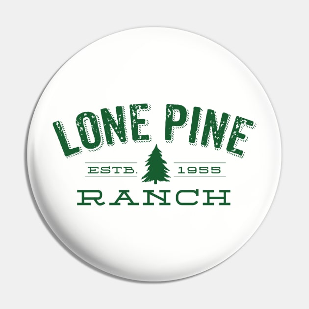 Lone Pine Ranch Pin by MindsparkCreative
