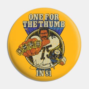 One For The Thumb In '81 Pin