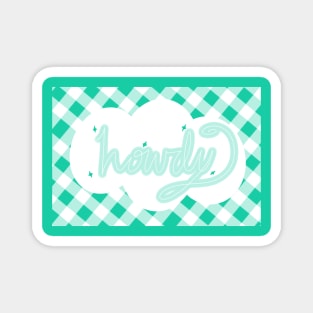 Howdy Magnet