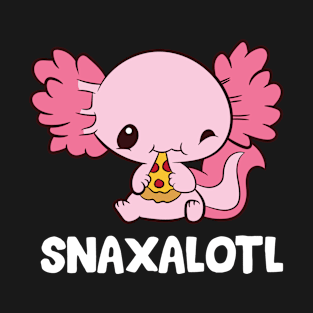 Snaxalotl Funny Axolotl Pizza Cute Axolotl T-Shirt