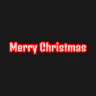 Merry Christmas T Shirt T-Shirt