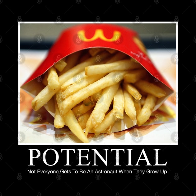 Funny DeMotivational Poster Design - Potential by DankFutura