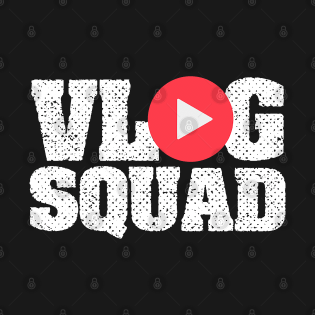 Vlogging Shirt - Vlogger Subscribe Vlog Squad by FanaticTee