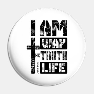 I Am The Way The Truth And The Life - Bible Verse - Jesus Christ Pin