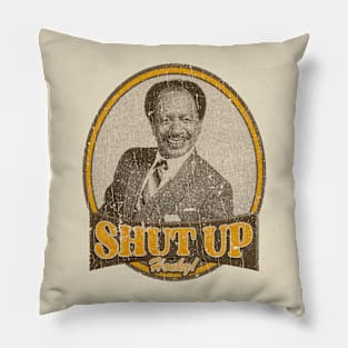 SHUT UP HONKY 2 Pillow