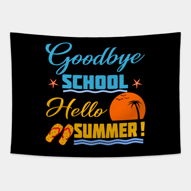 Goodbye School Hello Summer Gift Tapestry by UranusArts