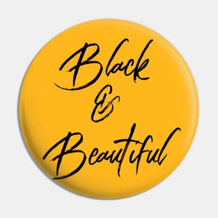 Black & Beautiful | African American | Black Lives Pin