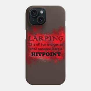 Larping Phone Case