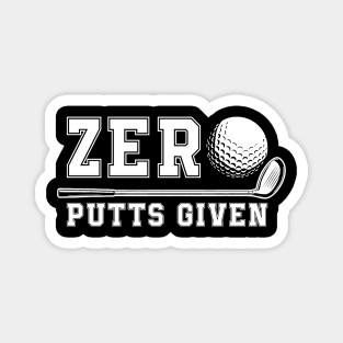 Funny Golf Golfer Zero putts given Magnet