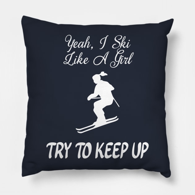 Funny Ski Like A Girl Pillow by CoastalDesignStudios