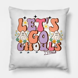 Lets Go Ghouls Pillow