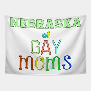 Nebraska Of Gay Moms Tapestry