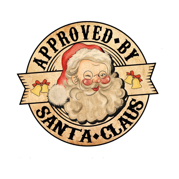 Approved By Santa Claus, Vintage Santa by Bam-the-25th