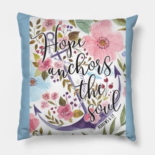 Hope Anchors The Soul - Floral Bible Verse Art Pillow