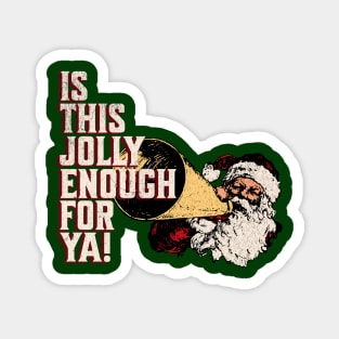 Jolly Enough Santa Scrooge Magnet