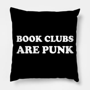 Book Clubs are Punk Pillow