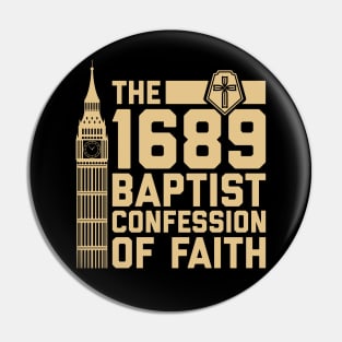 The 1689 Baptist Confession of Faith Pin