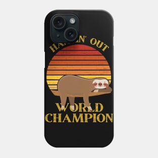 Hangin' Out World Champion Phone Case