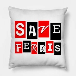 Save Ferris! Pillow