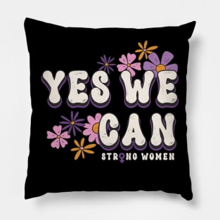 Feminism Yes We Can Womens Power Statement Pillow