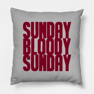 Sunday Bloody Sunday, burgundy Pillow