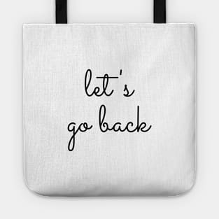 Let's go back typography design Tote