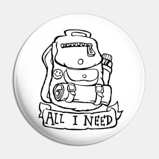 All I Need - Backpack Pin