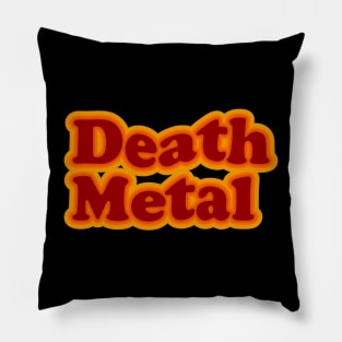 DEATH METAL Pillow