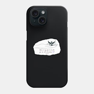 One Wild And Precious Life Phone Case