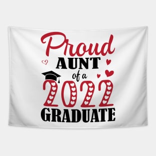 Proud Aunt Of A 2022 Graduate Senior Class Of School Day Tapestry