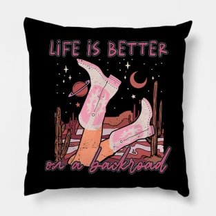 Life Is Better On A Backroad Desert Cactus Mountain Boots Pillow
