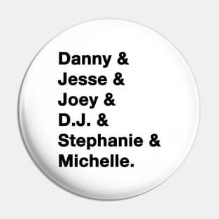 Full House Names Pin