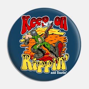 Rippin' and Tearin' Pin