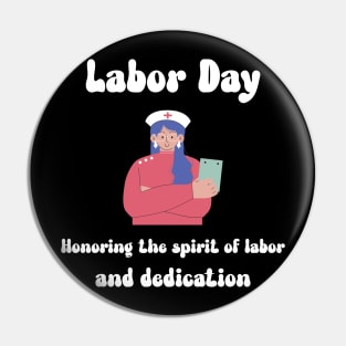 Labor Day: Honoring the spirit of labor and dedication Pin