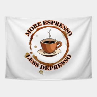 More espresso, less depresso! Tapestry