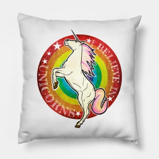 I Believe in Unicorns Pillow