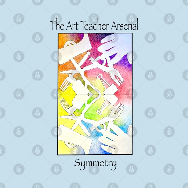 Art Teacher Arsenal/ Symmetry by keutemey