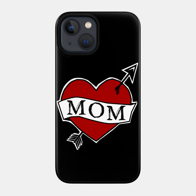 MOM - old school tattoo style - Mom - Phone Case | TeePublic MOM - old school tattoo style - Mom - Phone Case | TeePublic