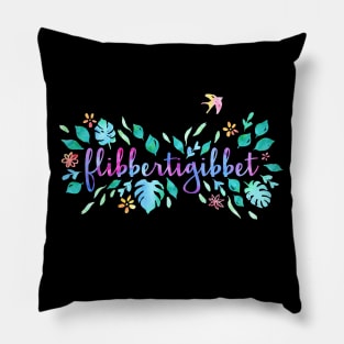 It's just who I am: Flibbertigibbet (watercolor) Pillow