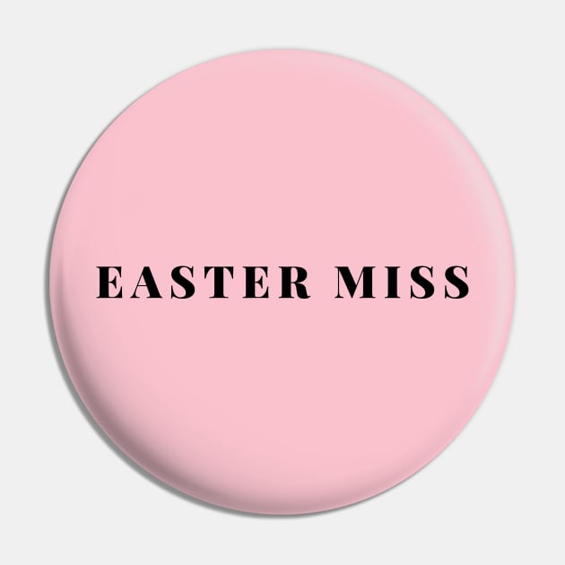 Easter Miss 2020 Time Is Here Simple And Clean Pin by mpdesign