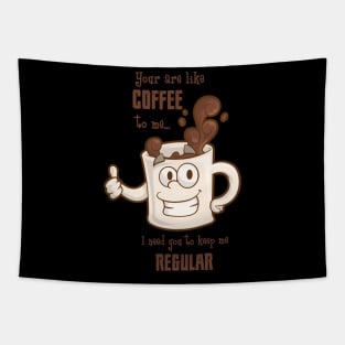 You Are Like Coffee To Me Coffee Lover Valentines Day Gift Tapestry