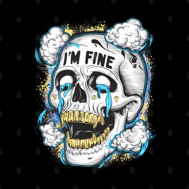 i'm fine skull by mdr design