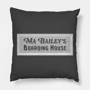 Ma Bailey's Boarding House Pillow